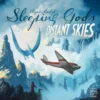 Sleeping Gods - Distant Skies -Z-man Games Winkel ar7utchvjsbowjudd3uswdms2eh3f3ji