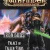 Pathfinder: Palace Of Fallen Stars (Iron Gods 5 Of 6) 2 Pathfinder: Palace Of Fallen Stars (Iron Gods 5 Of 6) -Z-man Games Winkel pkjfye7wh2ztsh2gmsxvi35dxtcuvu3h