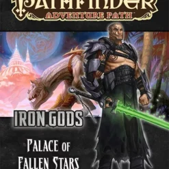 Pathfinder: Palace Of Fallen Stars (Iron Gods 5 Of 6)