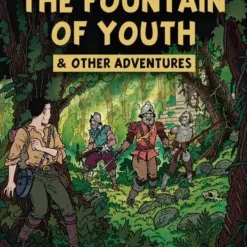 The Lost Expedition: The Fountain Of Youth & Other Adventures